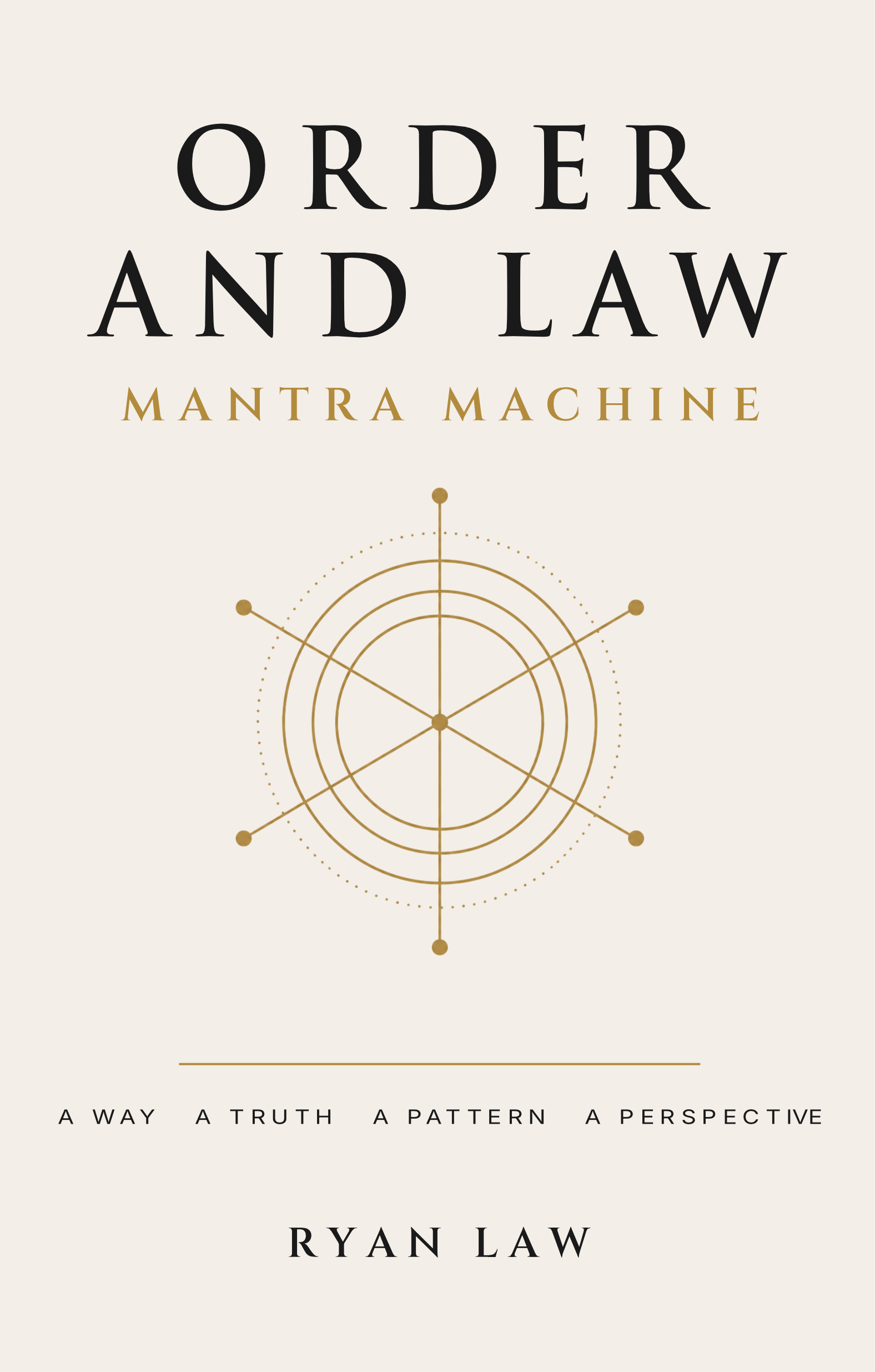 Order and Law: Mantra Machine book cover